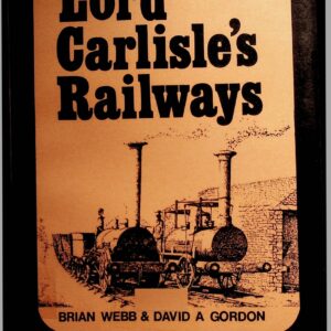 Lord Carlisle‘s Railways