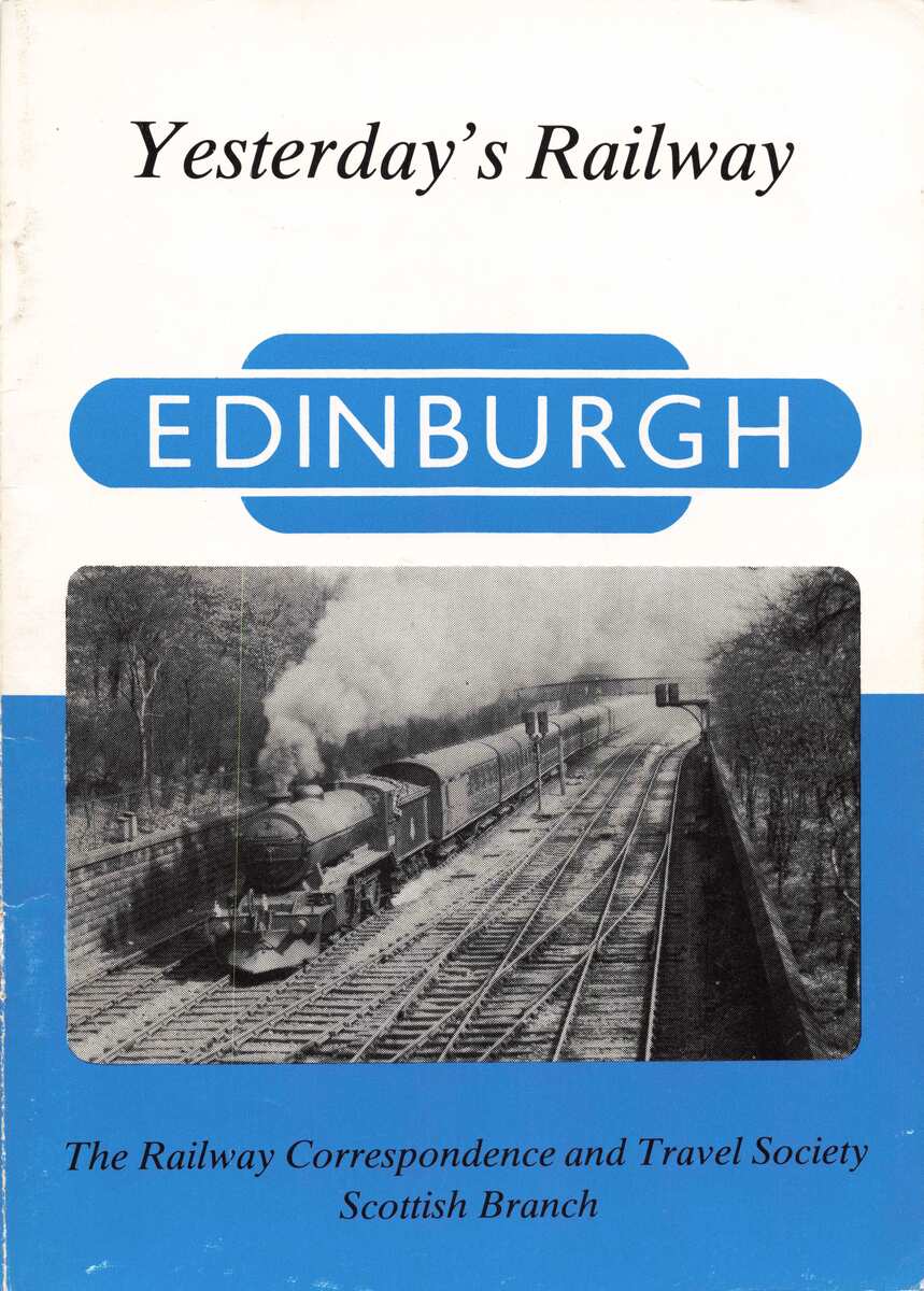 Yesterday’s Railway Edinburgh