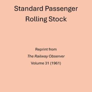 Railway Observer Reprint - Standard Passenger Rolling Stock 1961