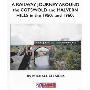 A Railway journey around the Cotswold and Malvern Hills