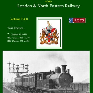 Locomotives of the LNER Volume 7 & 8