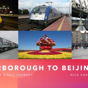 Zoom Ticket – ESX – Peterborough to Beijing, the Story of a Journey - Nick Garnham